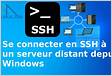 Comment utiliser SSH pour se connecter à un serveur distant